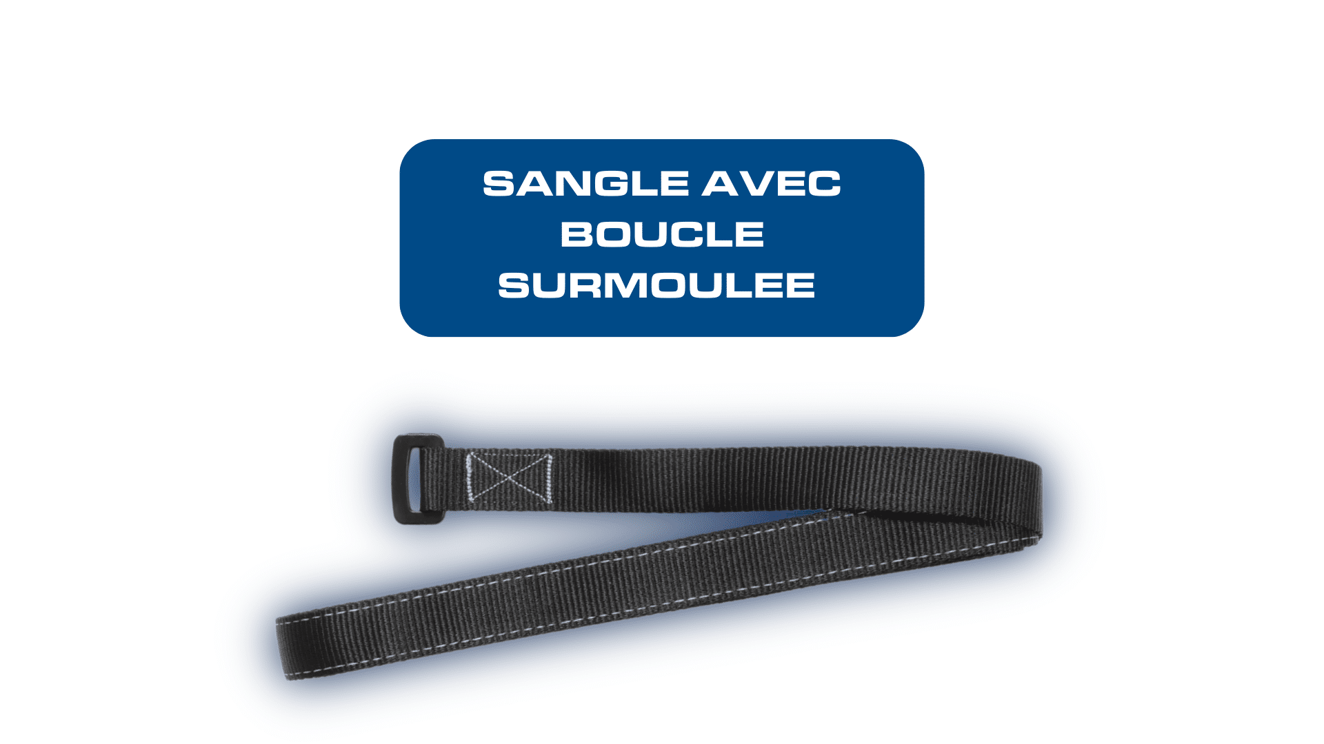 Sangle avec boucle surmoulee